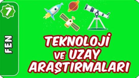 Uzay Keşif ve Teknoloji Projeleri