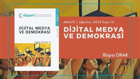 Dijital Medya ve Siyasi Manipülasyon