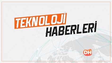 Güncel Teknoloji Haberleri