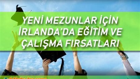 Yeni Mezunlar İçin İş Fırsatları